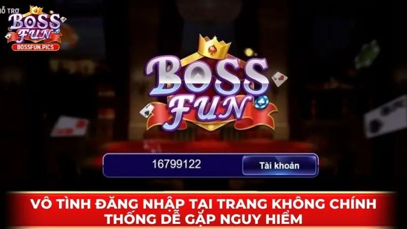 Vô tình đăng nhập tại trang không chính thống dễ gặp nguy hiểm Vô tình đăng nhập tại trang không chính thống dễ gặp nguy hiểm