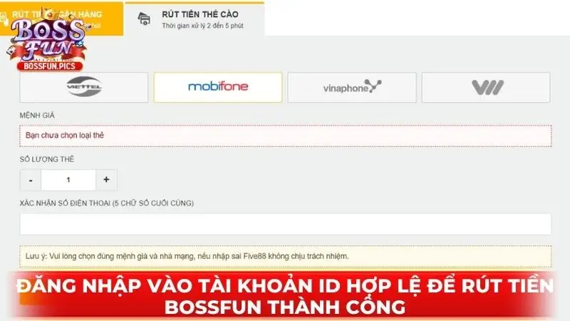 Đăng nhập vào tài khoản ID hợp lệ để rút tiền Bossfun thành công Đăng nhập vào tài khoản ID hợp lệ để rút tiền Bossfun thành công